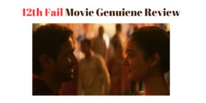 12th Fail Full Movie Review | Genuine Review 12th Fail Movie (2023)